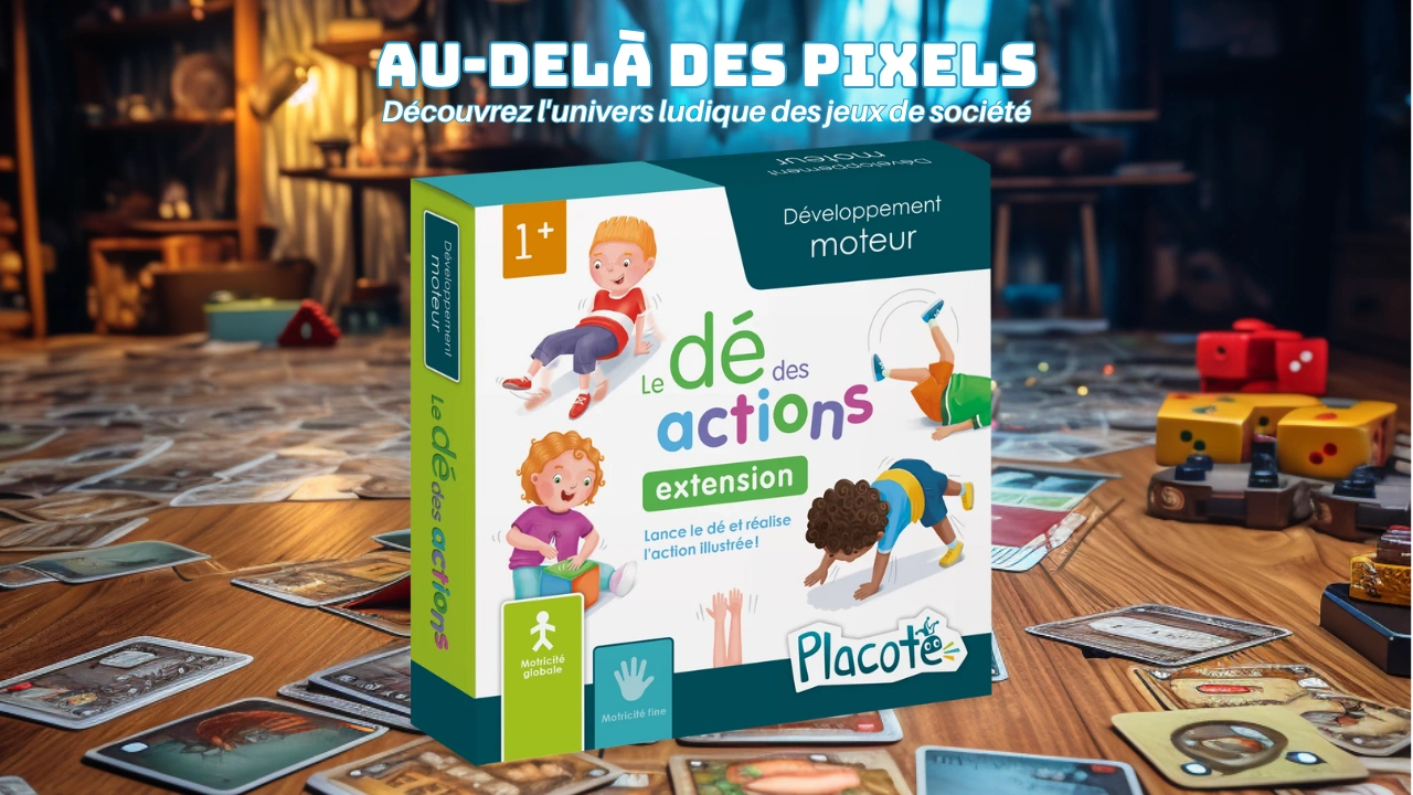 Le dé des actions - Jeu éducatif - Présentation et avis