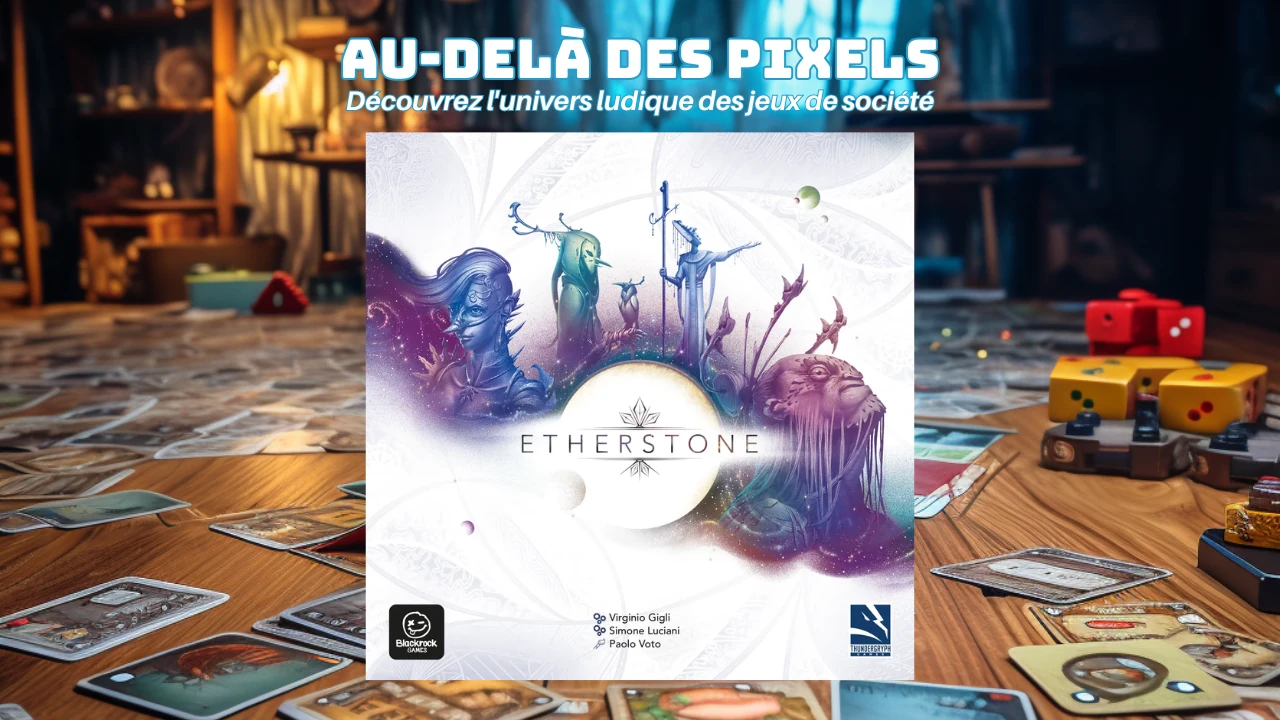 Test Etherstone - Jeu de société