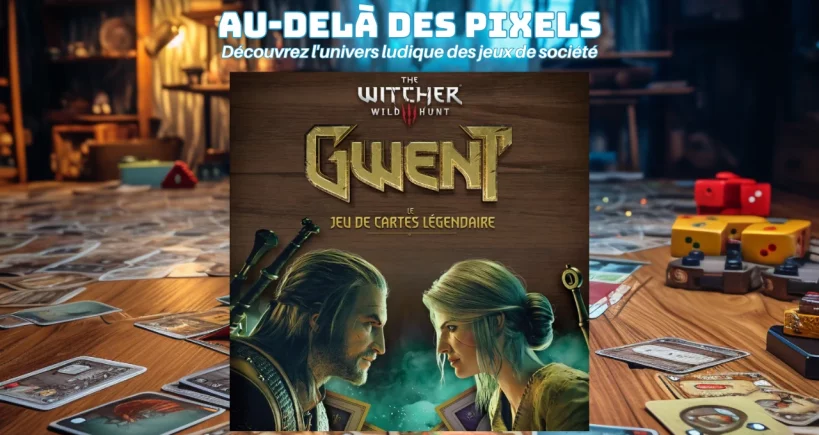 Test GWENT : Le Jeu de Cartes Légendaire – The Witcher s’invite à la table