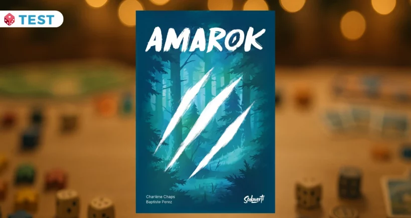 Test Amarok : Un jeu de cartes et d&rsquo;ambiance coup de coeur pour commencer l&rsquo;année ?