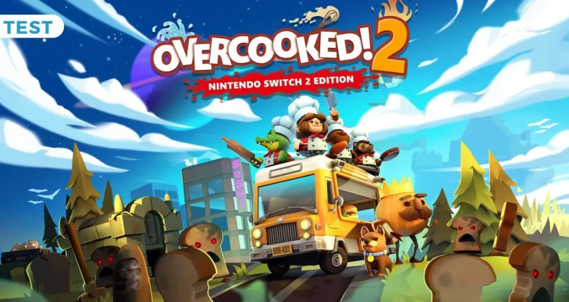 Test Overcooked! 2 – Nintendo Switch 2 Edition : La version ultime ?