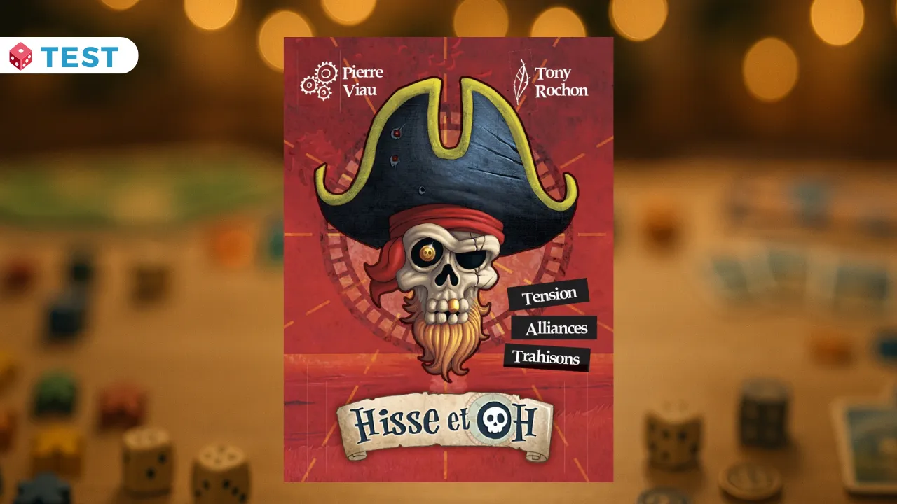 Test Hisse et Oh : Pirate un jour, traître toujours !