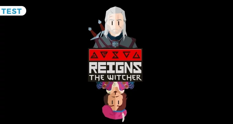 Test Reigns: The Witcher – Geralt raconté par Jaskier