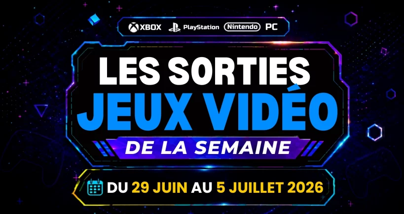 Les sorties jeux vidéo du 29 juin au 5 juillet 2026