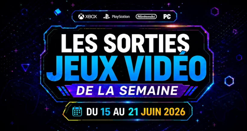Les sorties jeux vidéo du 15 au 21 juin 2026