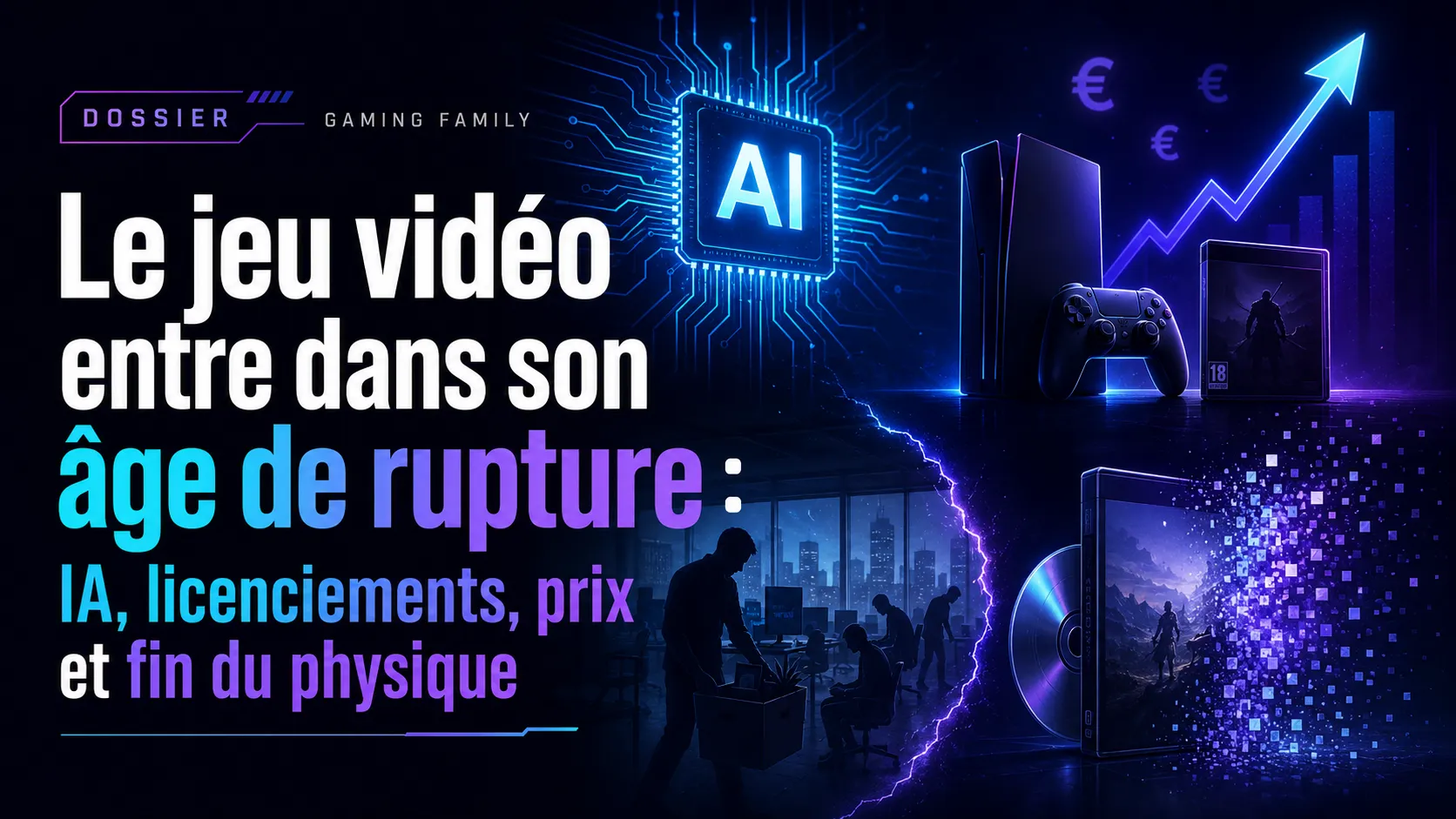 Dossier : Le jeu vidéo entre dans son âge de rupture