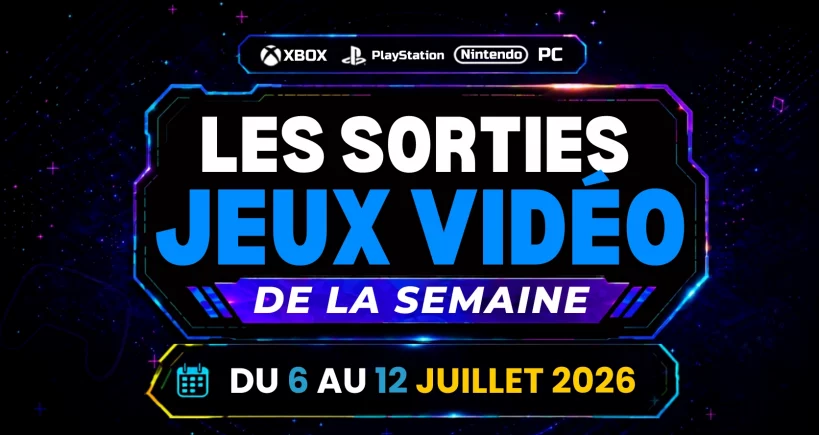 Les sorties jeux vidéo du 6 au 12 juillet 2026