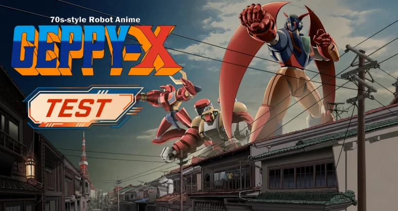 Test Geppy-X : l&rsquo;anime de robots que l&rsquo;on peut jouer